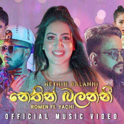 Download Nethin Balanni (Manamaliye) - Tharanga Romen | Yachi Mp3 Song for free. Latest Sinhala music available on SriTune.